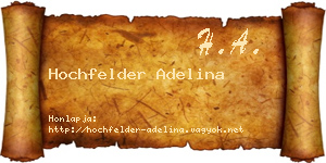 Hochfelder Adelina névjegykártya